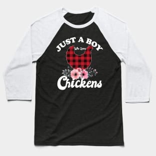 Just a boy who loves chickens Baseball T-Shirt